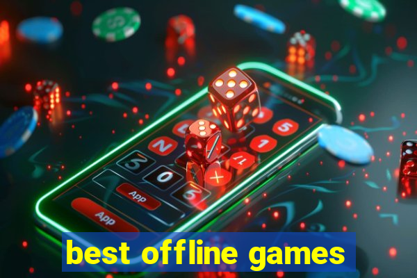 best offline games